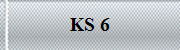 KS 6