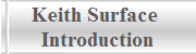 Keith Surface 
Introduction