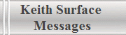 Keith Surface 
Messages