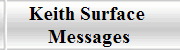 Keith Surface 
Messages