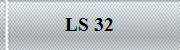 LS 32