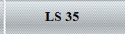 LS 35