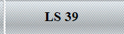 LS 39