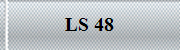 LS 48