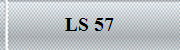 LS 57