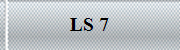 LS 7