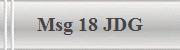 Msg 18 JDG