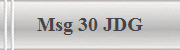 Msg 30 JDG