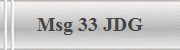 Msg 33 JDG
