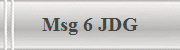 Msg 6 JDG