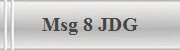 Msg 8 JDG